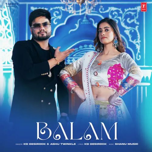 download Balam KD Desirock, Ashu Twinkle mp3 song ringtone, Balam KD Desirock, Ashu Twinkle full album download