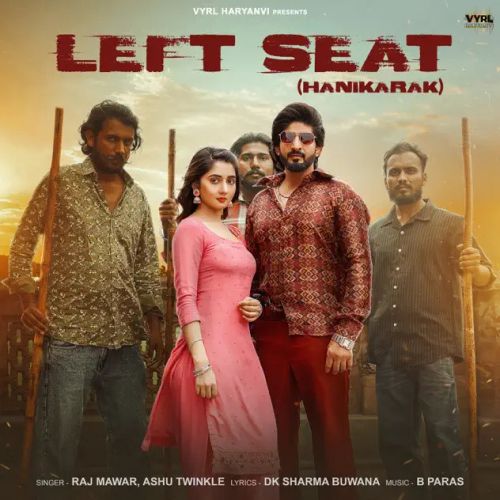 download Left Seat Raj Mawer, Ashu Twinkle mp3 song ringtone, Left Seat Raj Mawer, Ashu Twinkle full album download