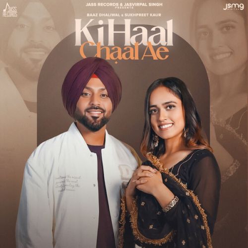 download Ki Haal Chaal Ae Baaz Dhaliwal mp3 song ringtone, Ki Haal Chaal Ae Baaz Dhaliwal full album download