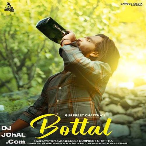 download Bottal Gurpreet Chattha mp3 song ringtone, Bottal Gurpreet Chattha full album download