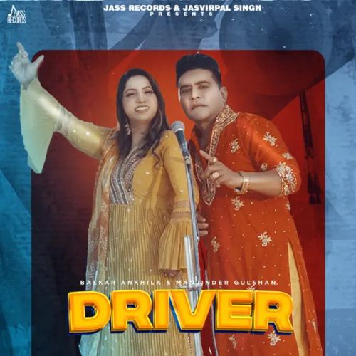 download Driver Balkar Ankhila, Manjinder Gulshan mp3 song ringtone, Driver Balkar Ankhila, Manjinder Gulshan full album download