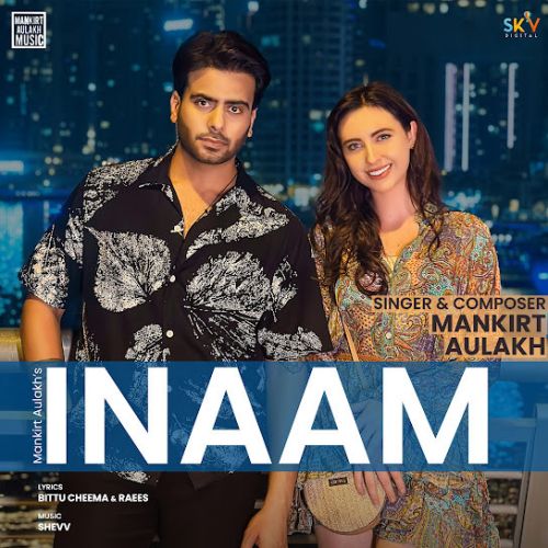 download Inaam Mankirt Aulakh mp3 song ringtone, Inaam Mankirt Aulakh full album download