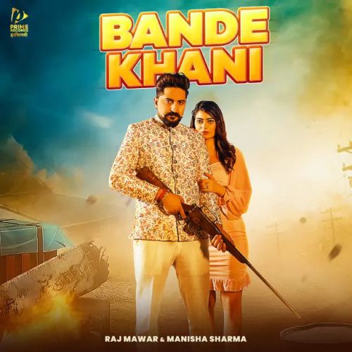 download Bande Khani Raj Mawar, Manisha Sharma mp3 song ringtone, Bande Khani Raj Mawar, Manisha Sharma full album download