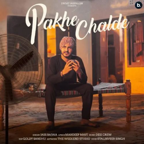 download Pakhe Chalde Jass Bajwa mp3 song ringtone, Pakhe Chalde Jass Bajwa full album download