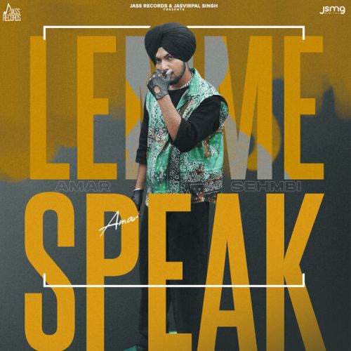download Lemme Speak Amar Sehmbi mp3 song ringtone, Lemme Speak Amar Sehmbi full album download
