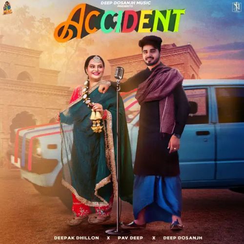 download Accident Deepak Dhillon mp3 song ringtone, Accident Deepak Dhillon full album download