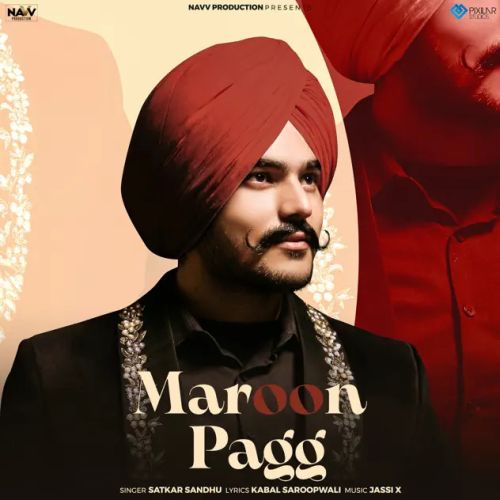 download Maroon Pagg Satkar Sandhu mp3 song ringtone, Maroon Pagg Satkar Sandhu full album download