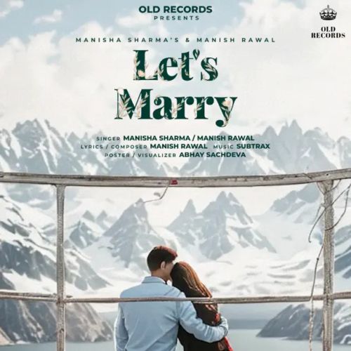 download Let's Marry Manisha Sharma, Manish Rawal mp3 song ringtone, Let s Marry Manisha Sharma, Manish Rawal full album download