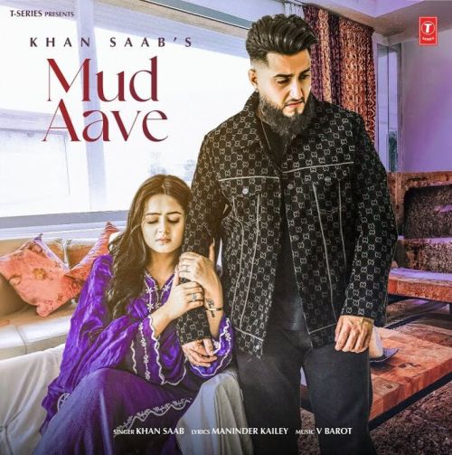 download Mud Aave Khan Saab mp3 song ringtone, Mud Aave Khan Saab full album download