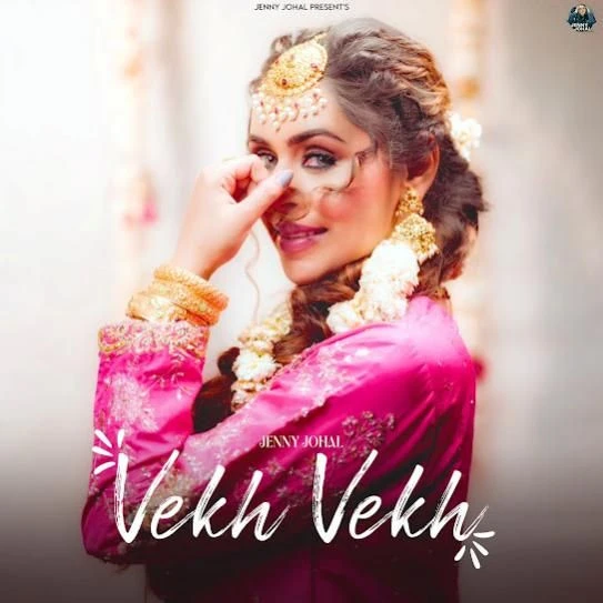 download Vekh Vekh Jenny Johal mp3 song ringtone, Vekh Vekh Jenny Johal full album download