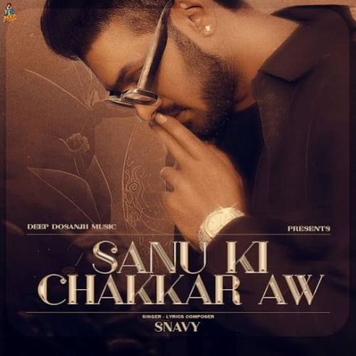 download Sanu Ki Chakkar Aw Snavy mp3 song ringtone, Sanu Ki Chakkar Aw Snavy full album download