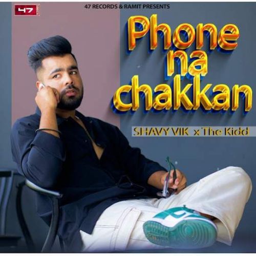 download Phone Na Chakkan Shavy Vik mp3 song ringtone, Phone Na Chakkan Shavy Vik full album download