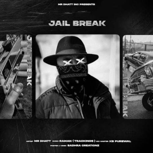download Jail Break Mr Dhatt mp3 song ringtone, Jail Break Mr Dhatt full album download