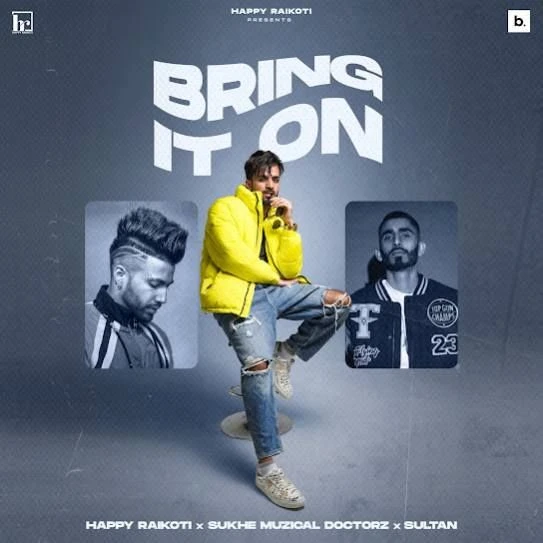 download Bring It On Happy Raikoti mp3 song ringtone, Bring It On Happy Raikoti full album download