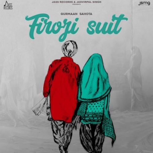 download Firozi Suit Gurmaan Sahota mp3 song ringtone, Firozi Suit Gurmaan Sahota full album download
