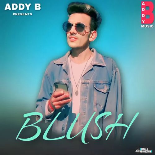 download Blush Addy B mp3 song ringtone, Blush Addy B full album download