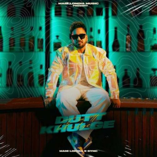 download Dutt Khulge Mani Longia mp3 song ringtone, Dutt Khulge Mani Longia full album download