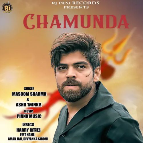 download Chamunda Masoom Sharma, Ashu Twinkle mp3 song ringtone, Chamunda Masoom Sharma, Ashu Twinkle full album download