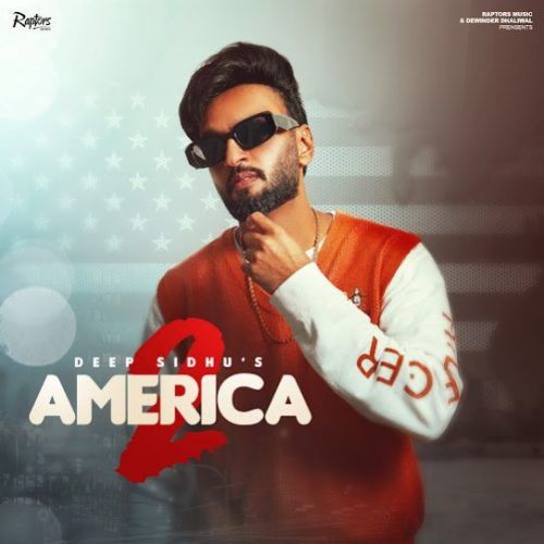 download America 2 Deep Sidhu mp3 song ringtone, America 2 Deep Sidhu full album download