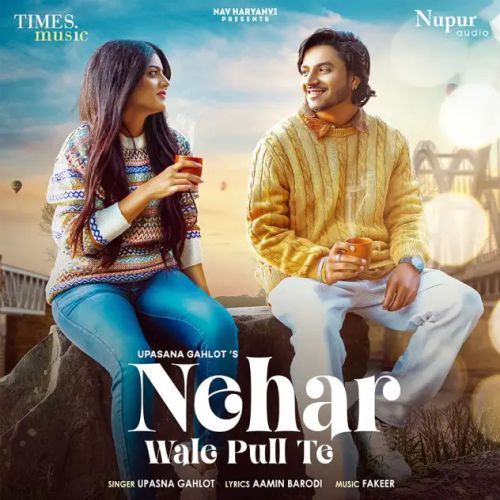 download Nehar Wale Pull Te Upasna Gahlot mp3 song ringtone, Nehar Wale Pull Te Upasna Gahlot full album download