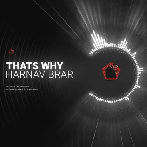 download Thats Why Harnav Brar mp3 song ringtone, Thats Why Harnav Brar full album download