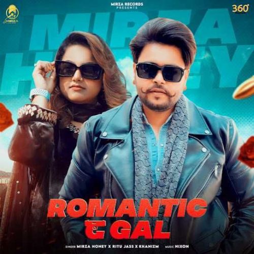 download Romantic G Gal Mirza Honey mp3 song ringtone, Romantic G Gal Mirza Honey full album download