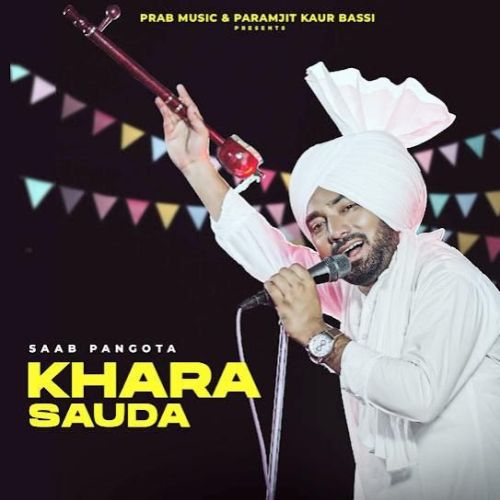 download Khara Sauda Saab Pangota mp3 song ringtone, Khara Sauda Saab Pangota full album download