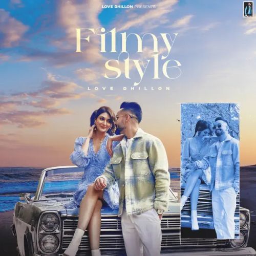 download Filmy Style Love Dhillon mp3 song ringtone, Filmy Style Love Dhillon full album download
