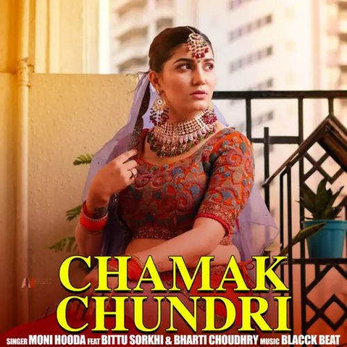 download Chamak Chundri Moni Hooda mp3 song ringtone, Chamak Chundri Moni Hooda full album download