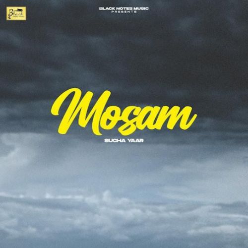 download Mosam Sucha Yaar mp3 song ringtone, Mosam Sucha Yaar full album download