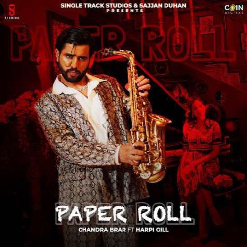 download Paper Roll Chandra Brar mp3 song ringtone, Paper Roll Chandra Brar full album download
