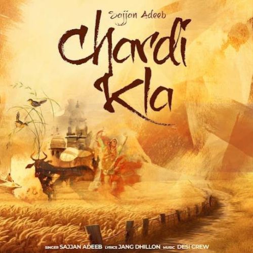 download Chardi Kla Sajjan Adeeb mp3 song ringtone, Chardi Kla Sajjan Adeeb full album download