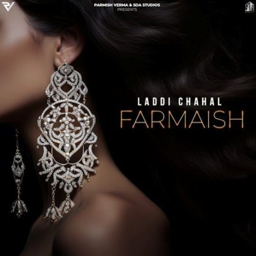 download Farmaish Laddi Chahal mp3 song ringtone, Farmaish Laddi Chahal full album download
