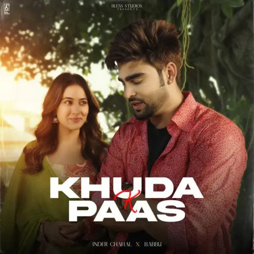 download Khuda K Paas Inder Chahal mp3 song ringtone, Khuda K Paas Inder Chahal full album download