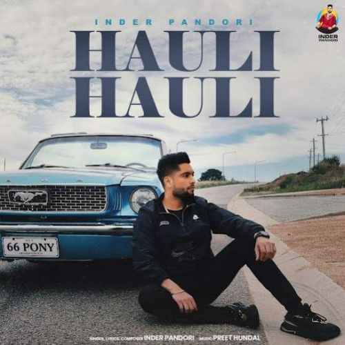 download Hauli Hauli Inder Pandori mp3 song ringtone, Hauli Hauli Inder Pandori full album download