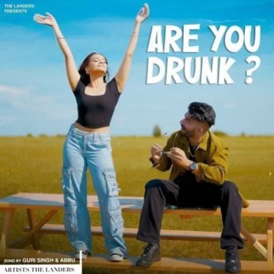 download Are You Drunk Guri Singh mp3 song ringtone, Are You Drunk Guri Singh full album download