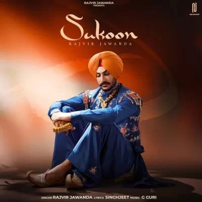 download Sukoon Rajvir Jawanda mp3 song ringtone, Sukoon Rajvir Jawanda full album download