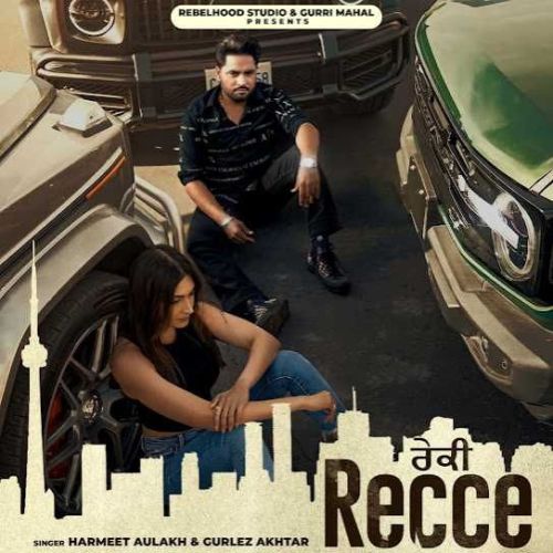 download Recce Harmeet Aulakh mp3 song ringtone, Recce Harmeet Aulakh full album download