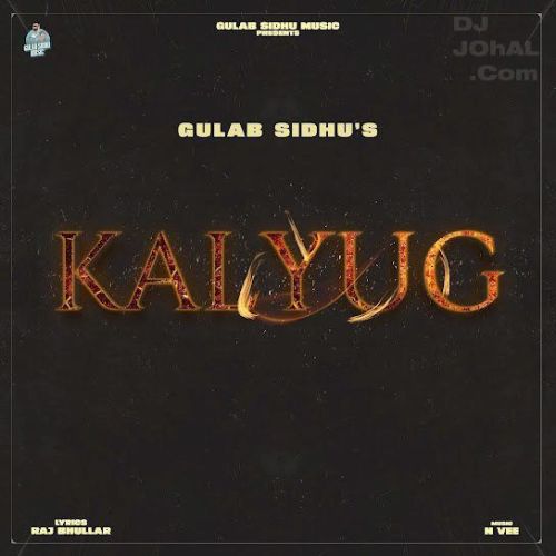 download Kalyug Gulab Sidhu mp3 song ringtone, Kalyug Gulab Sidhu full album download