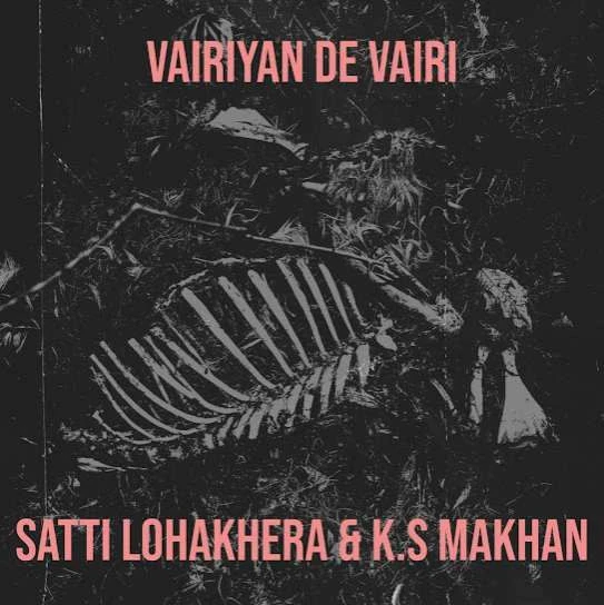 download Vairiyan De Vairi Satti Lohakhera, K S Makhan mp3 song ringtone, Vairiyan De Vairi Satti Lohakhera, K S Makhan full album download