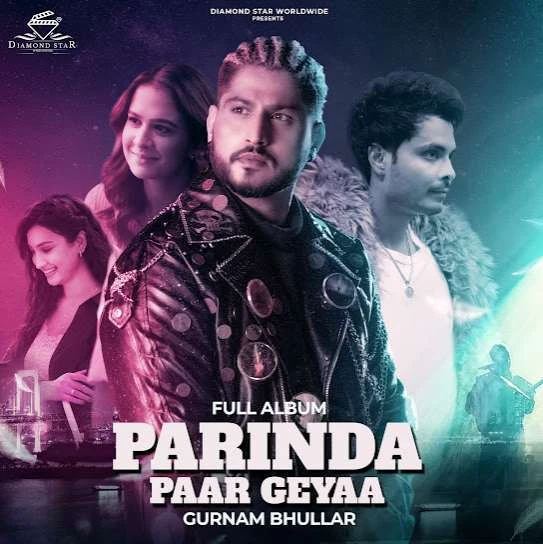 download Darvesh Gurnam Bhullar mp3 song ringtone, Parinda Paar Geyaa Gurnam Bhullar full album download