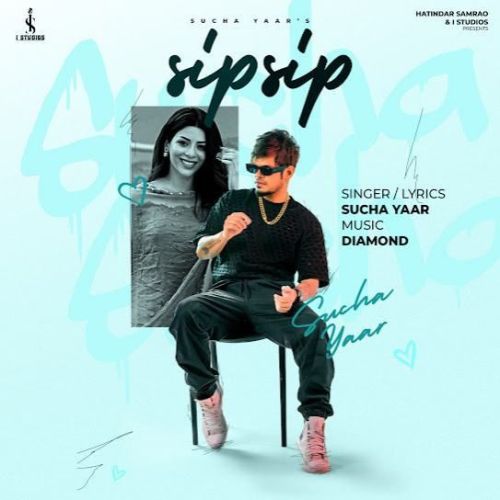 download Sip Sip Sucha Yaar mp3 song ringtone, Sip Sip Sucha Yaar full album download