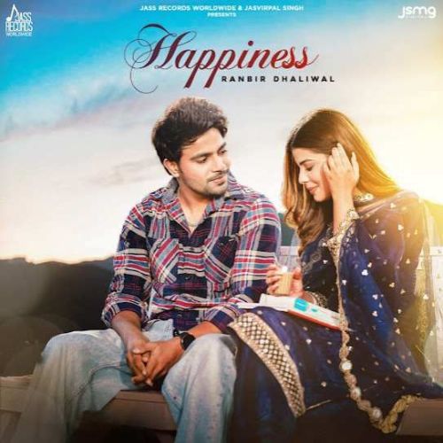 download Happiness Ranbir Dhaliwal mp3 song ringtone, Happiness Ranbir Dhaliwal full album download
