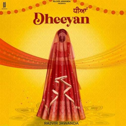 download Dheeyan Rajvir Jawanda mp3 song ringtone, Dheeyan Rajvir Jawanda full album download