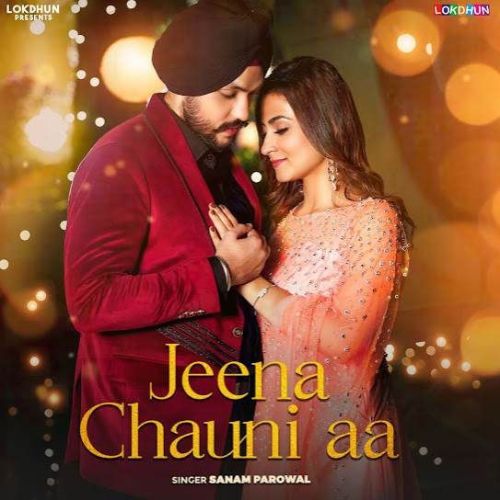 download Jeena Chauni Aa Sanam Parowal mp3 song ringtone, Jeena Chauni Aa Sanam Parowal full album download