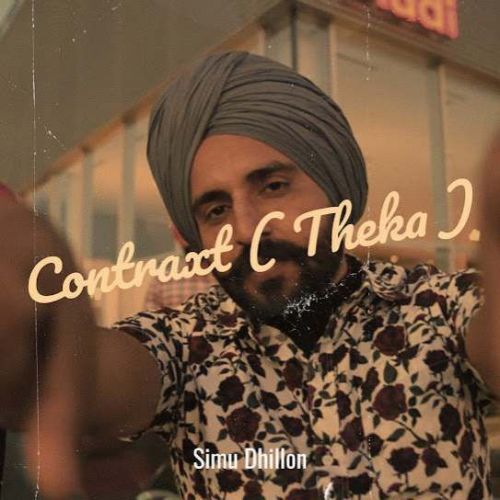 download Contraxt (Theka) Simu Dhillon mp3 song ringtone, Contraxt (Theka) Simu Dhillon full album download