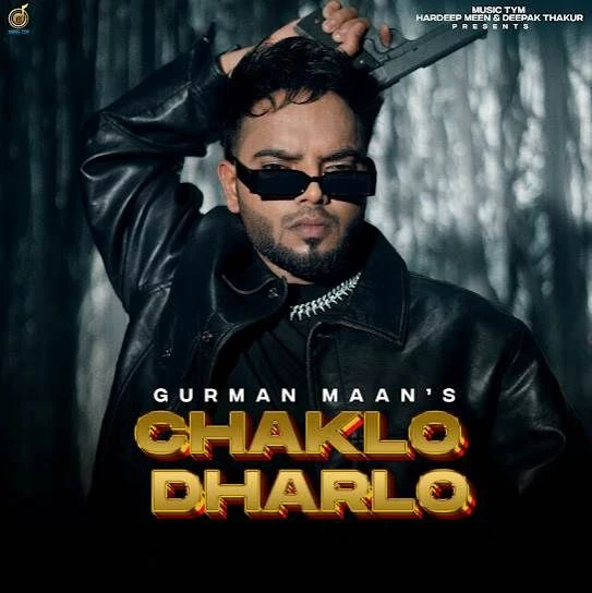 download Chaklo Dharlo Gurman Maan mp3 song ringtone, Chaklo Dharlo Gurman Maan full album download