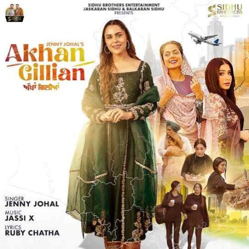 download Akhan Gillian Jenny Johal mp3 song ringtone, Akhan Gillian Jenny Johal full album download