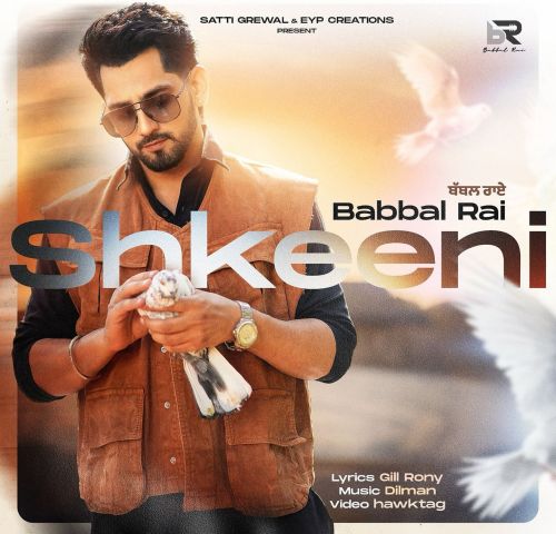 download Shkeeni Babbal Rai mp3 song ringtone, Shkeeni Babbal Rai full album download