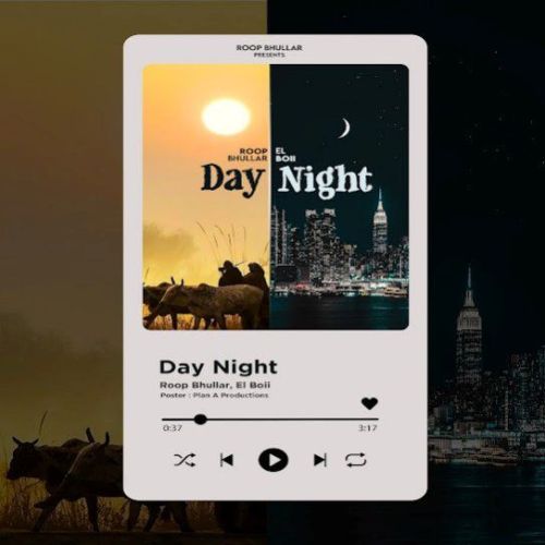 download Day Night Roop Bhullar mp3 song ringtone, Day Night Roop Bhullar full album download